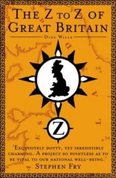 The Z-Z of Great Britain by Dixe Wills Book
