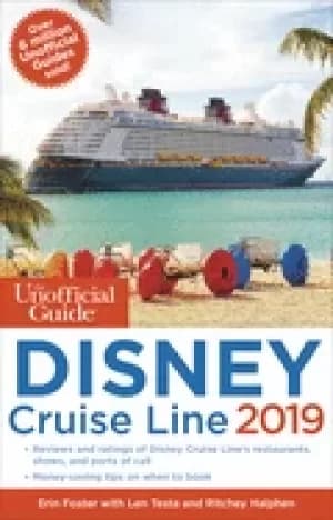The Unofficial Guide to the Cruise Line 2019 by Erin Foster