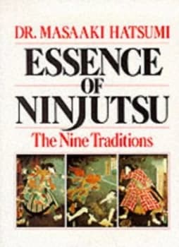 Essence of Ninjutsu by Masaaki Hatsumi Paperback