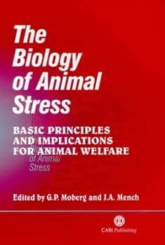 The Biology of Animal Stress by Gary Moberg Hardback