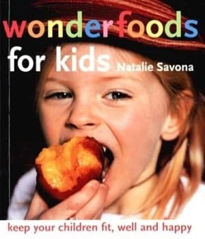 Wonderfoods for Kids by Natalie Savona Book