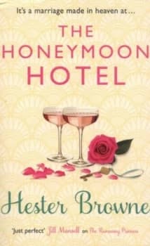 The Honeymoon Hotel by Hester Browne Paperback
