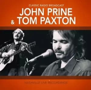 Nashville Live Recordings Classic Radio Broadcast by John Prine & Tom Paxton CD Album