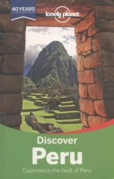 Discover Peru by Lonely Planet Paperback