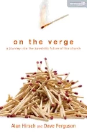 on the verge a journey into the apostolic future of the church