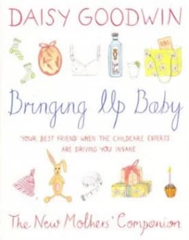Bringing up Baby by Daisy Goodwin Hardback