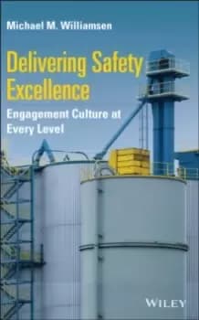 Delivering Safety Excellence : Engagement Culture at Every Level