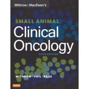 Withrow and MacEwens Small Animal Clinical Oncology