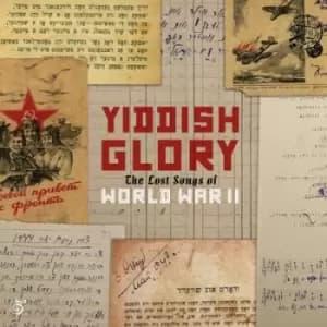 The Lost Songs of World War II by Yiddish Glory CD Album