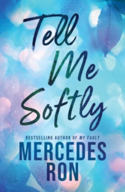 Tell Me Softly : The YA Forbidden Contemporary Romance Sensation (Tell Me Book 1) Paperback / softback