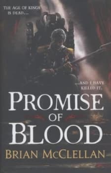 Promise of Blood by Brian Mcclellan Hardback