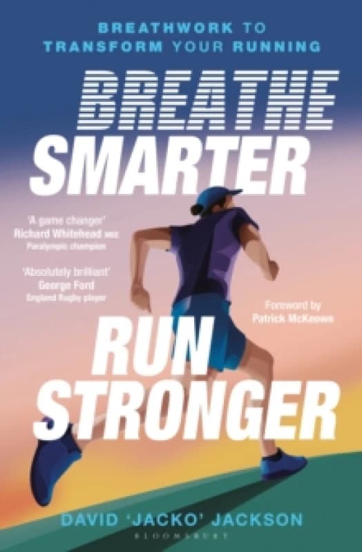 Breathe Smarter, Run Stronger : Breathwork to Transform Your Running Paperback / softback