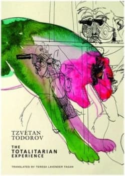 The Totalitarian Experience by Tzvetan Todorov Hardback