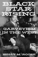 Black Star Rising : Garveyism in the West