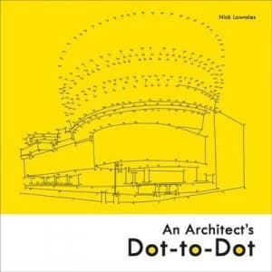 An Architects Dot-to-Dot by Nick Lowndes Book