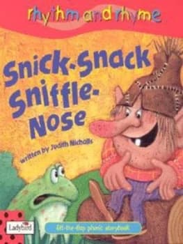 Snick-Snack Sniffle-Nose by Judith Nicholls and Eric Smith Book