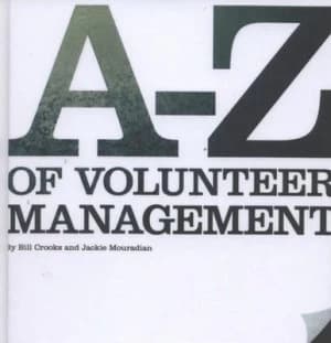 A-Z of Volunteer Management by Bill Crooks Hardback