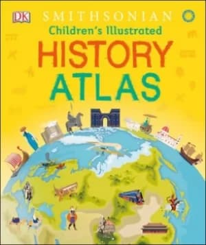 Childrens Illustrated History Atlas by DK