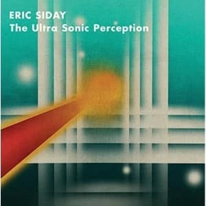 Eric Siday - The Ultra Sonic Perception Vinyl