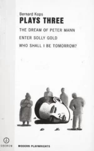 Plays three by Bernard Kops