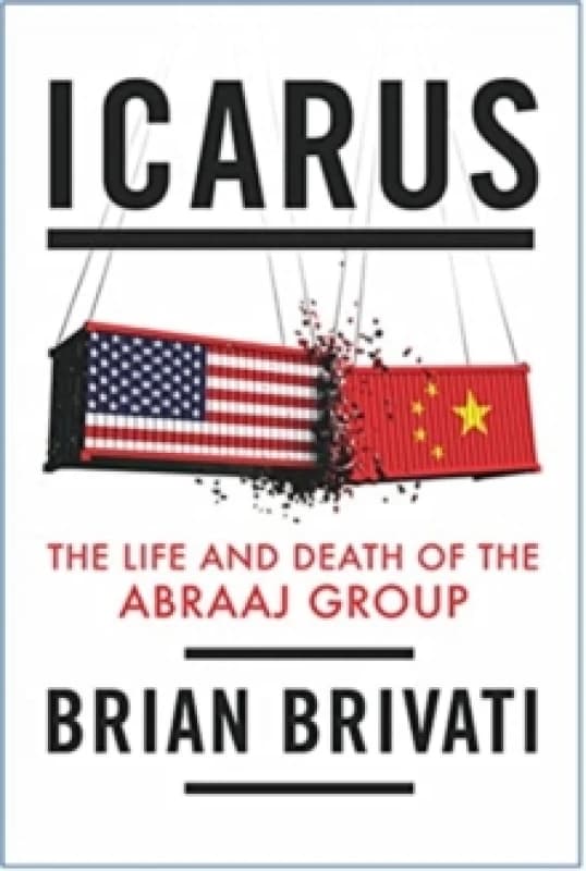 Icarus : The Life and Death of the Abraaj Group Hardback