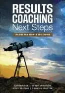 results coaching next steps leading for growth and change
