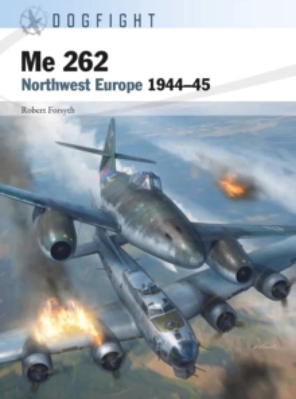 Me 262 : Northwest Europe 1944-45 Paperback / softback