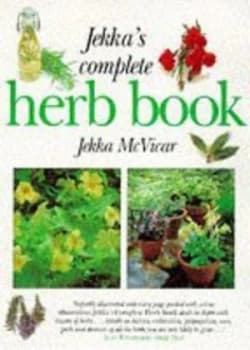 Jekkas Complete Herb Book by Jekka Mcvicar Paperback