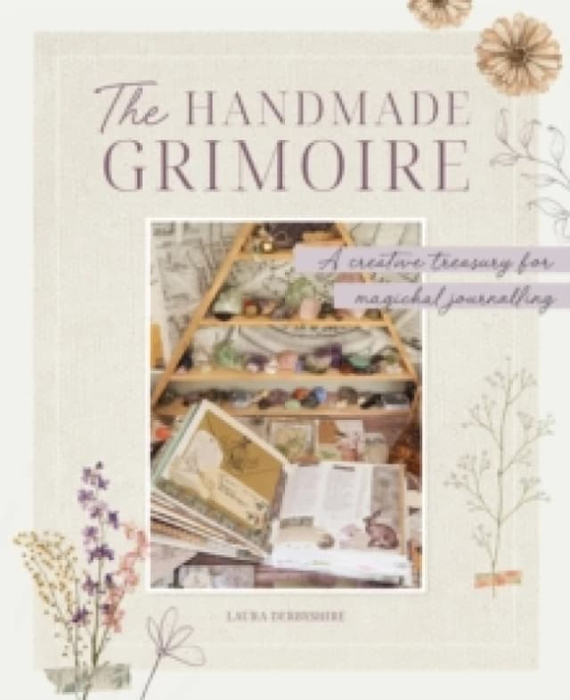 The Handmade Grimoire : A creative treasury for magickal journalling Paperback / softback