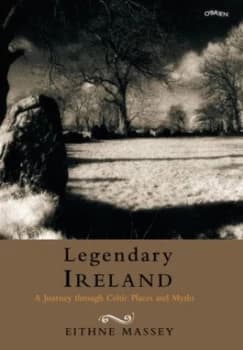 Legendary Ireland by Eithne Massey Hardback