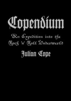 Copendium by Julian Cope Hardback