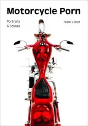 Motorcycle porn by Frank J Bott