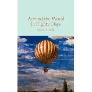 Around the World in Eighty Days (Macmillan Collector's Library) Hardcover