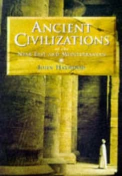 Ancient Civilizations of the near East and Mediterranean by John Haywood Hardback