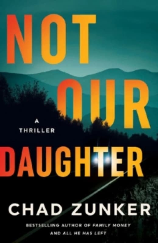 Not Our Daughter : A Thriller Paperback / softback
