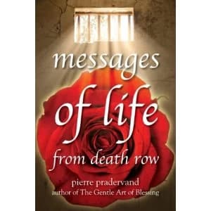 Messages of Life from Death Row by Pierre Pradervand (Paperback, 2010)