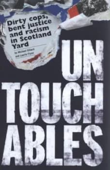 Untouchables by Michael Gillard and Laurie Flynn Hardback