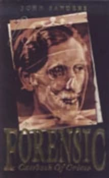 Forensic Casebook of Crime by John Sanders Book