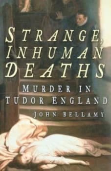 Strange Inhuman Deaths by John G Bellamy Paperback