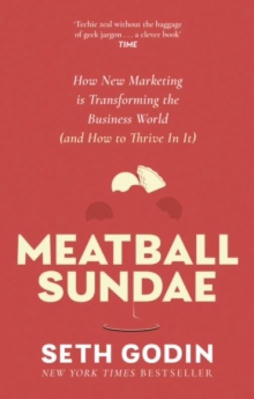 Meatball Sundae. Paperback. By Seth Godin Books