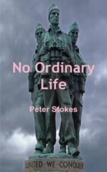 No Ordinary Life by Peter Stokes Paperback