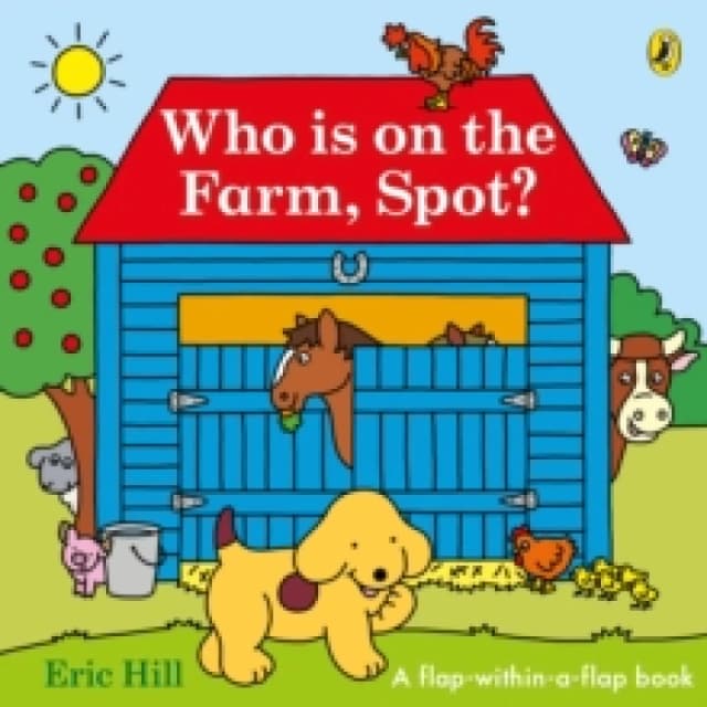 Who is on the Farm, Spot? a double flap book Board book