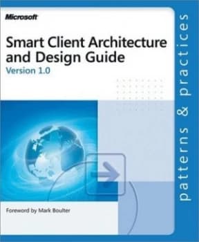 Smart Client Architecture and Design Guide by Microsoft Corporation Paperback
