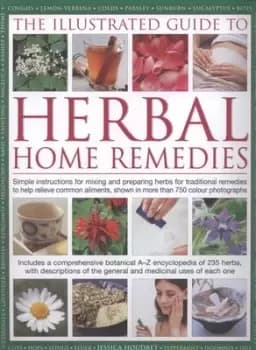 The illustrated guide to herbal home remedies by Jessica Houdret