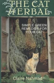 The Cat Herbal by Claire Nahmad and Clare Jeapes and Martyne Raven Paperback