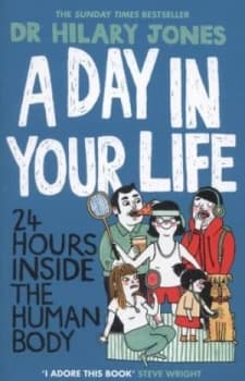 A Day in Your Life by Dr Hilary Jones Book