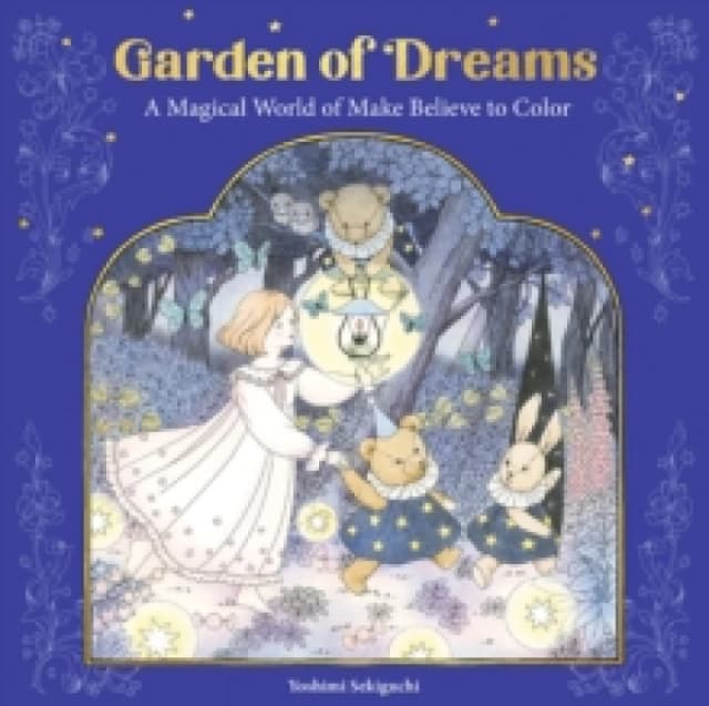 Garden of Dreams : A Magical World of Make Believe to Color Multiple-component retail product, part(s) enclose
