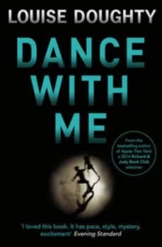 Dance with Me by Louise Doughty Paperback