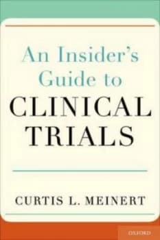An Insiders Guide to Clinical Trials by Curtis L Meinert Book