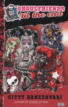 Ghoulfriends til the End by Gitty Daneshvari Paperback